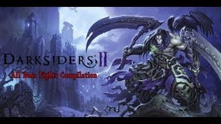 Darksiders 2 All 23 Boss Fights Compilation HD [upl. by Armalda882]