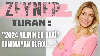 2024 Yılında Burçları Neler Bekliyor  Astrolog Zeynep Turana sordum sürpriz cevaplar aldım [upl. by Ahsuat78]