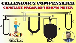 THERMOMETRY  CALLENDARS COMPENSATED CONSTANT PRESSURE THERMOMETER JEE ADVANCED [upl. by Alekal]