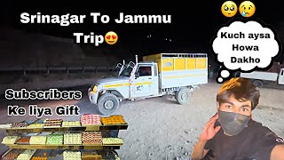 Srinagar To Jammu Trip 😍mera friend ne first time Drive kiya Highway pa 🥴 [upl. by Hurty]