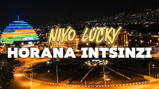 HORANA INTSINZI by NIYO LUCKY Official Music Video [upl. by Arretal497]