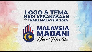 HKHM 2024  Logo amp Tema Sambutan  Malaysia MADANI Jiwa Merdeka [upl. by Eiznekcm818]