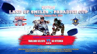 Thailand Selects ۷ʂ SG OTTERICA  2024 Land of Smiles  Paradise Cup  Div Int Womens Open [upl. by Slohcin]