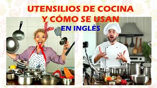 Utensilios de cocina y cómo se usan en inglés [upl. by Ggerc891]