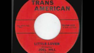 JOEL HILL amp THE STRANGERS  Little Lover 1960 [upl. by Veronica418]