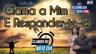 Clama a Mim e Responderteei ADPVH 05 [upl. by Ambrogio]