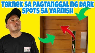 Paano alisin ang dark spots sa varnishhow to remove dark spots on varnishbest varnishvarnishing [upl. by Audwen513]