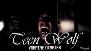 Teen Wolf  Vampire Diaries Style [upl. by Travax]