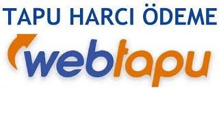 Web Tapu Tapu Harcı Nasıl Ödenir [upl. by Aiuqram155]