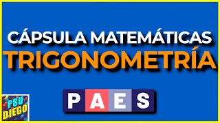 CÁPSULA TRIGONOMETRÍA  Matemática PAES Nuevo 🤯 [upl. by Atalanti]