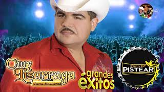 Chuy Lizarraga  Musica Para Pistear Grandes Exitos [upl. by Tallie152]