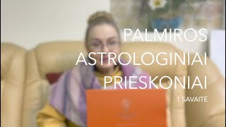 1sav PALMIROS ASTROLOGINIAI PRIESKONIAI 2024 01010107 [upl. by Cissej]