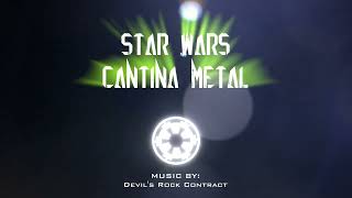 Star Wars Cantina Metal [upl. by Nojel]