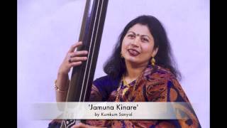 Jamuna Kinare by Kumkum Sanyal [upl. by Aicnatsnoc]