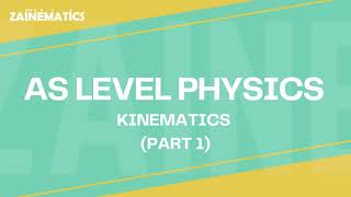 AS Level  Kinematics  PART 1  2024  Physics By Akhtar Mehmood [upl. by Ahsirt488]