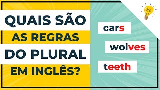 ENTENDA AS REGRAS DO PLURAL EM INGLÊS [upl. by Arnst605]