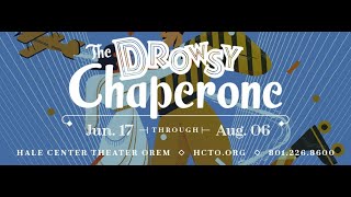 Hale Center Theater Orem Presents THE DROWSY CHAPERONE 2022 [upl. by Wes]