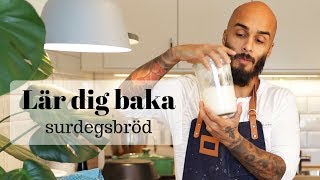 Lär dig baka surdegsbröd [upl. by Cleodal]