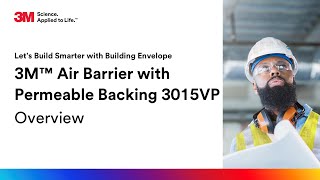 3M™ Air Barrier with Permeable Backing 3015VP Overview [upl. by Doherty]