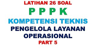 LATIHAN SOAL PPPK PENGELOLA LAYANAN OPERASIONAL PART 5 [upl. by Eyma]