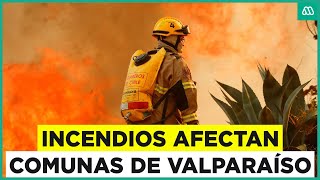 Múltiples focos de incendio en la región de Valparaíso [upl. by Henrie444]