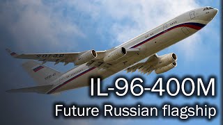 IL96400M  the future Russian flagship [upl. by Brigette]