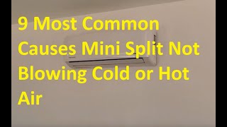 9 Most Common Causes When Mini Split Not Blowing Cold or Hot Air [upl. by Germann164]