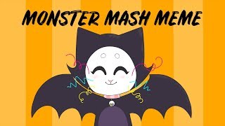 MONSTER MASH ♥MEME♥ [upl. by Aihseken]