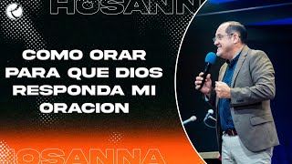 COMO ORAR para que DIOS responda MI ORACION  Pastor Gerardo Alán [upl. by Meil]