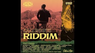 Cali Roots Riddim Collie Budzz Ft Anthony B  Soja  Pepper  Gentleman  The Movement [upl. by Sandstrom494]