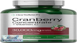 Horbäach Cranberry Concentrate Extract Pills  Vitamin C 30000mg 120 Review [upl. by Anor]