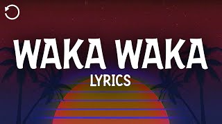 Shakira  Waka Waka This Time for Africa Lyrics [upl. by Aiht380]