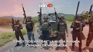 CJNG y “Los Viagras” la nueva alianza criminal en Michoacán  Todo Personal Opinión [upl. by Coleen]