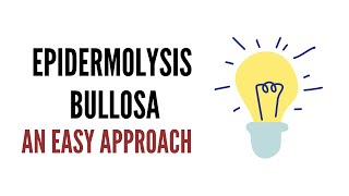 Epidermolysis Bullosa  An Easy Approach  Dermatology Lectures [upl. by Goodman764]