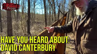 Have You Heard About David Canterbury [upl. by Niliram]