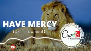 FREE Drill Trap HipHop Beat HAVE MERCY Rap Instrumental2024 Lil Wayne Kendrick Lamar Type Beat [upl. by Woodward766]