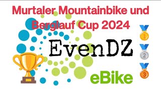 Murtaler MTB und Berglauf Cup 2024  eBike 🚀 [upl. by Xyno196]