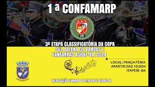 1° CONFAMARP ITAPEBIBA  3° ETAPA CLASSIFICATÓRIA DA COPA SUL BAIANA DE BANDAS E FANFARRAS 2024 [upl. by Halludba]