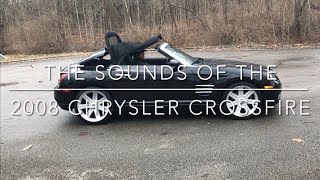 The Sounds of the 2008 Chrysler Crossfire Convertible [upl. by Gabler532]