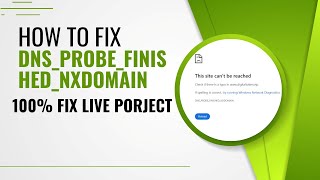 How to fix DNSPROBEFINISHEDNXDOMAIN Error 100 fixed  Live Project [upl. by Weasner638]