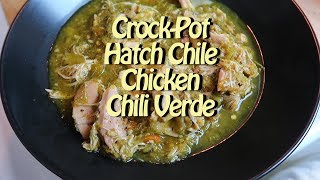 Easy Crock pot Hatch Chile Chicken Chili Verde  Easy Recipe 67 [upl. by Rigby257]