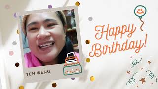 TEH WENG HAPPY BIRTHDAY [upl. by Aronoff]