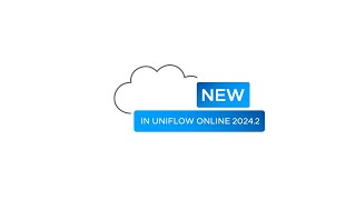 Whats New with uniFLOW Online 20242 [upl. by Oalsecnew51]