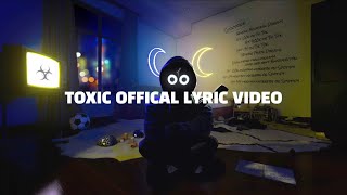 BoyWithUke  Toxic Official Lyric Video [upl. by Nosam]