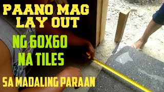 Paano mag lay out ng tiles 60x60 [upl. by Etteuqal]