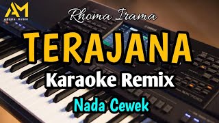 TERAJANA KARAOKE REMIX ORGEN TUNGGAL SAMBAS Nada cewek  Azura musik [upl. by Boone]