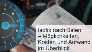 Isofix nachrüsten  Kosten » Optionen » Aufwand [upl. by Anaujat132]