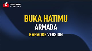 Armada  Buka Hatimu Karaoke [upl. by Emili]