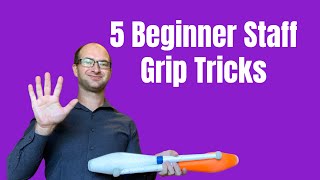 5 Beginner Staff Grip Tricks [upl. by Olivero]