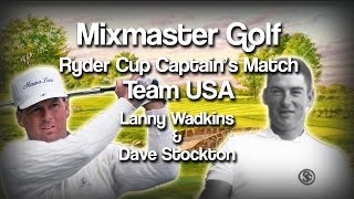 2016 Ryders Cup Capt Matches  Lanny Wadkins amp Dave Stockton  MMG [upl. by Ennagem]